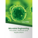 Microbial Engineering: Principles, Methods and Applications