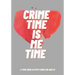 Crime Time Is Me Time: A True Crime Activity Book for Adults