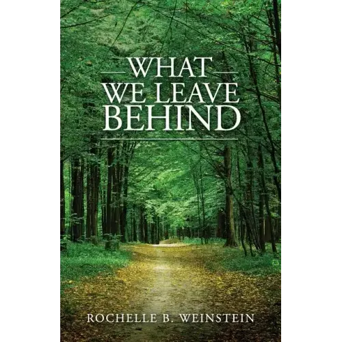 What We Leave Behind
