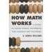 How Math Works: A Guide to Grade School Arithmetic for Parents and Teachers