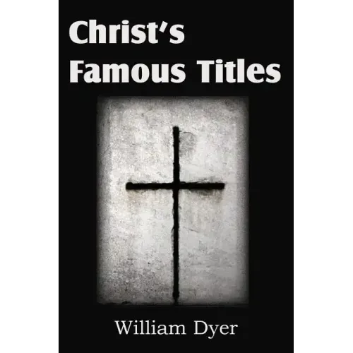 Christ's Famous Titles