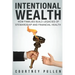 Intentional Wealth: How Families Build Legacies of Stewardship and Financial Health