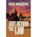 Just Beyond the Law