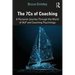 The 7cs of Coaching: A Personal Journey Through the World of Nlp and Coaching Psychology