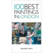 100 Best Paintings in London
