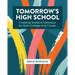 Tomorrow's High School: Creating Student Pathways for Both College and Career