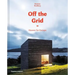 Off the Grid: Houses for Escape