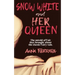 Snow White and Her Queen: The Untold Affair