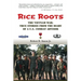 Rice Roots: The Vietnam War: True Stories from the Diary of a U.S. Combat Advisor