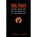 Soul Power: Culture, Radicalism, and the Making of a U.S. Third World Left