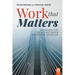 Work That Matters: Bridging the Divide Between Work and Worship