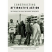 Constructing Affirmative Action: The Struggle for Equal Employment Opportunity