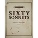 Sixty Sonnets