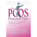 The Pcos* Protection Plan: How to Cut Your Increased Risk of Diabetes, Heart Disease, Obesity, and High Blood Pressure