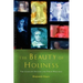 The Beauty of Holiness: The Caroline Divines and Their Writings