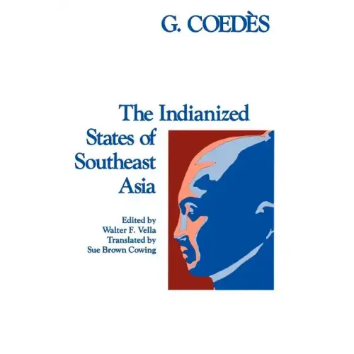 The Indianized States of Southeast Asia
