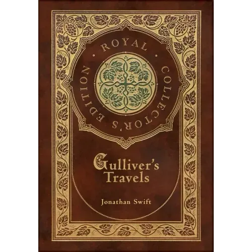 Gulliver's Travels (Royal Collector's Edition) (Case Laminate Hardcover with Jacket)