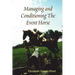 Managing and Conditioning The Event Horse