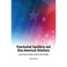 Punctuated Equilibria and Sino-American Relations: Lulls and Lurches Across the Pacific