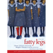 Fatty Legs (10th Anniversary Edition)