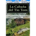 La Cabaña del Tio Tom (Spanish) Edition