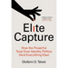 Elite Capture: How the Powerful Took Over Identity Politics (and Everything Else)