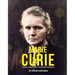Marie Curie: The Pioneer, the Nobel Laureate, the Discoverer of Radioactivity