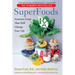 Superfoods RX: Fourteen Foods That Will Change Your Life