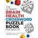 The Ultimate Brain Health Crossword Puzzle Book for Adults: Engaging Puzzles to Improve Memory and Cognitive Function