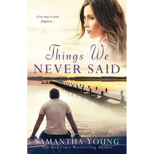 Things We Never Said: A Hart's Boardwalk Novel
