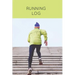 Running Log: Daily Training Journal & Personal Run Record Book Can Track Distance, Time & More, Runners Gift, Diary