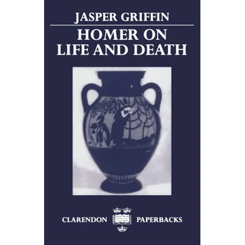 Homer on Life and Death