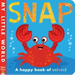 Snap: A Happy Book of Colors!