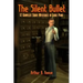 The Silent Bullet: Twelve Craig Kennedy Short Mystery Stories in Large Print