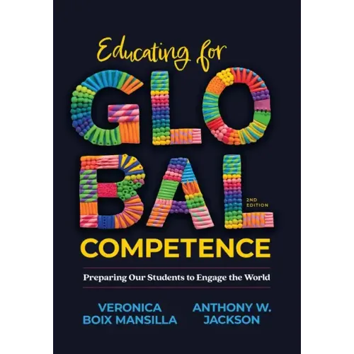 Educating for Global Competence: Preparing Our Students to Engage the World