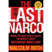 The Last Narco: Updated and Revised