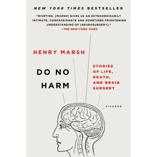 Do No Harm: Stories of Life, Death, and Brain Surgery