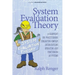 System Evaluation Theory: A Blueprint for Practitioners Evaluating Complex Interventions Operating and Functioning as Systems