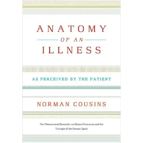Anatomy of an Illness: As Perceived by the Patient