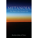 Metanoia: The Shape of the Christian Life