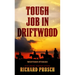 Tough Job in Driftwood: Western Stories