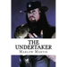 The UnderTaker: The Phenom