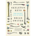 Skeleton Keys: The Secret Life of Bone