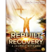 Rebuilt Recovery - Getting Started - Book 1: A Journey with God