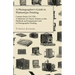 A Photographer's Guide to Platinotype Printing - Camera Series Vol. XXI. - A Selection of Classic Articles on the Methods and Equipment Used in Photo