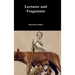 Lectures and Fragments