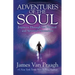 Adventures of the Soul: Journeys Through the Physical and Spiritual Dimensions