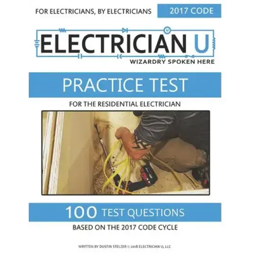 Practice Test For The Residential Electrician: For Electricians By Electricians