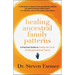 Healing Ancestral Family Patterns: A Practical Guide to Ending the Cycle of Intergenerational Trauma