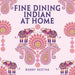 Fine Dining Indian at Home